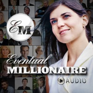 Best business podcasts eventual millionaire