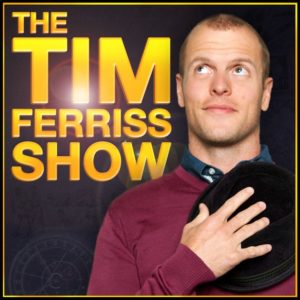 Best business podcasts tim ferris show