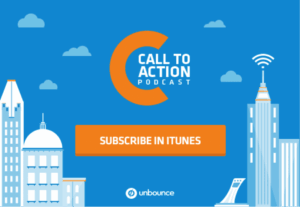 unbounce-call-to-action-podcast Call To Action podcast