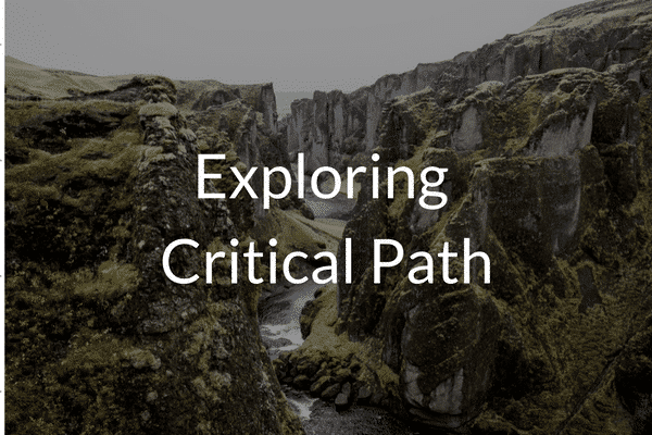 Exploring critical path