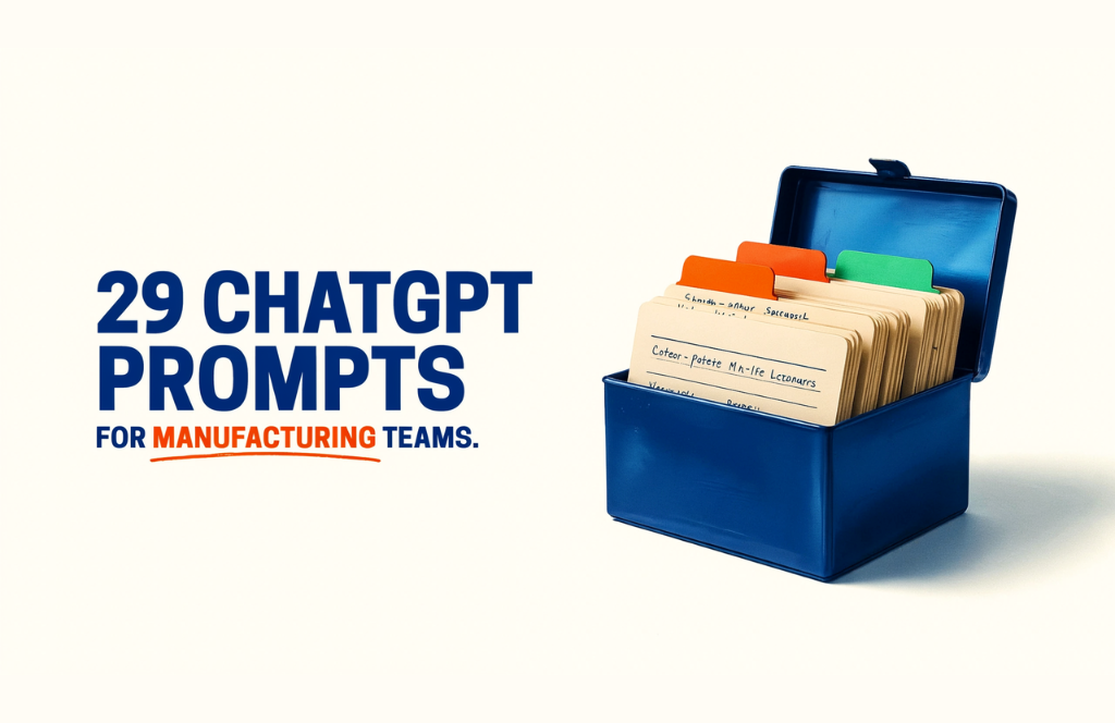 A blue recipe box filled with index cards sits next to text that reads, “29 ChatGPT Prompts for Manufacturing Teams.” The word “manufacturing” is highlighted in orange.