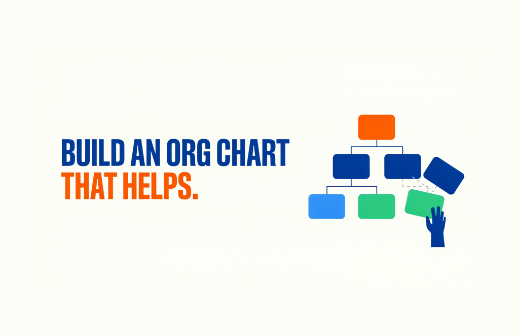 Text BUILD AN ORG CHART THAT HELPS. beside a graphic of a hand arranging colorful boxes in an organizational chart structure, illustrating how Project Baseline can streamline and clarify your team’s hierarchy.